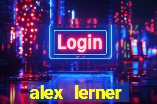 alex lerner jornalista fortuna